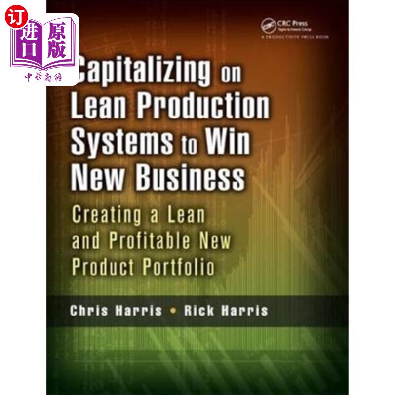 海外直订Capitalizing on Lean Production Systems to Win New Business 利用精益生产系统赢得新业务