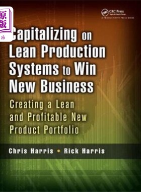 海外直订Capitalizing on Lean Production Systems to Win New Business 利用精益生产系统赢得新业务