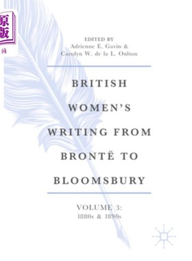 海外直订British Women's Writing from Bront? to Bloomsbury, Volume 3: 1880s and 1890s 从勃朗特看英国女性写作？到布卢