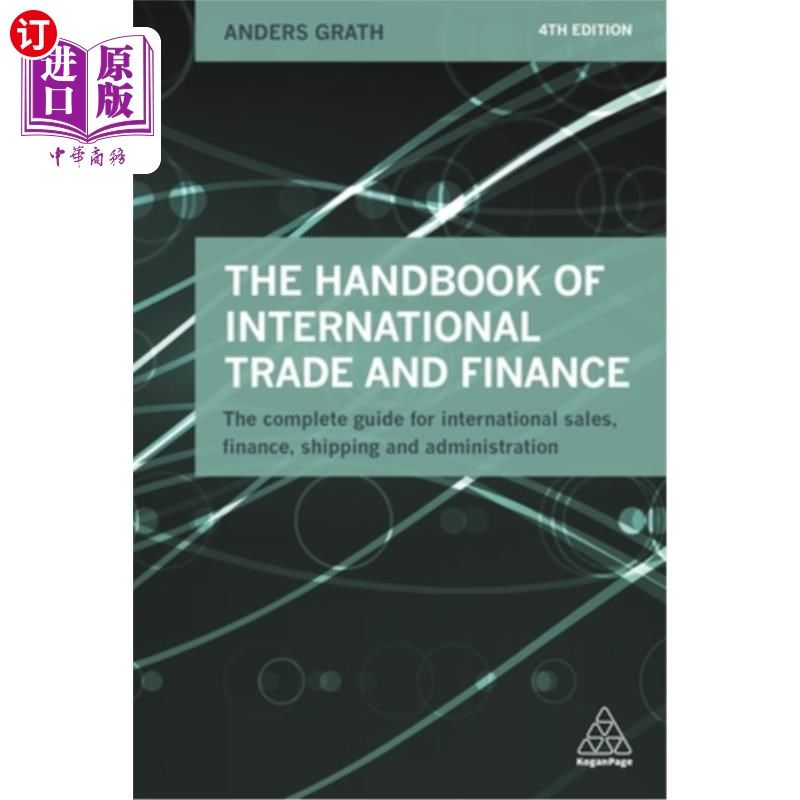 海外直订The Handbook of International Trade and Finance: The Complete Guide for Internat 《国际贸易和金融手册：国际