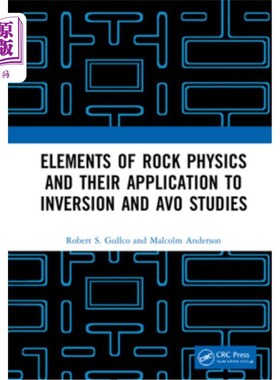 海外直订Elements of Rock Physics and Their Application to Inversion and Avo Studies 岩石物理要素及其在反演和AVO研究