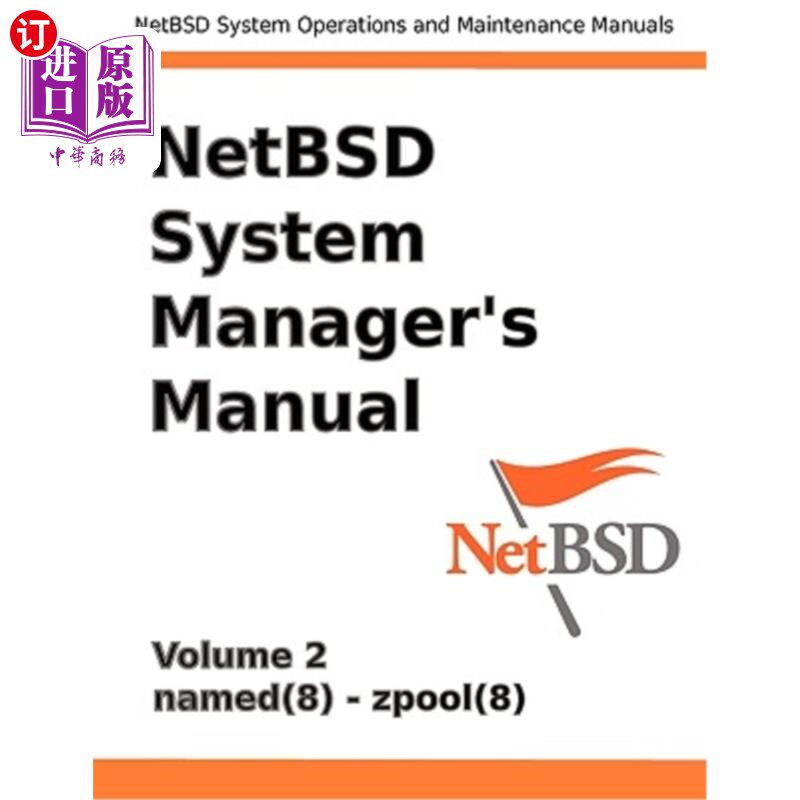 海外直订Netbsd System Manager's Manual - Volume 2 Netbsd系统管理器手册-第2卷