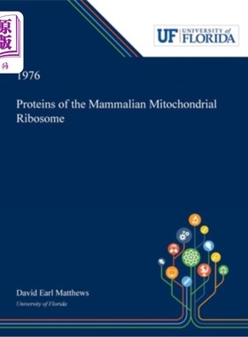 Proteins of the Mammalian Mitochondrial Ribosome 哺乳动物线粒体核糖体的蛋白质【中商原版】