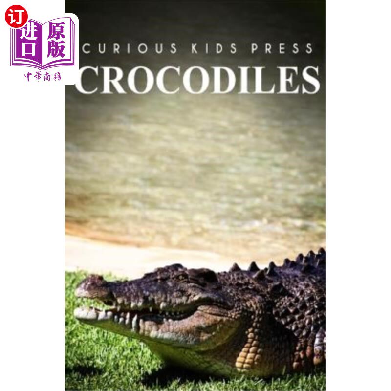 海外直订Crocodiles - Curious Kids Press 鳄鱼-好奇儿童出版社