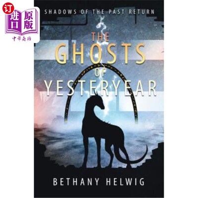 海外直订The Ghosts of Yesteryear 昨天的鬼魂