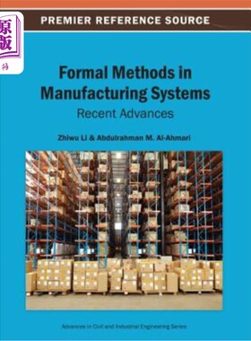 海外直订Formal Methods in Manufacturing Systems: Recent Advances 制造系统的形式化方法：最新进展