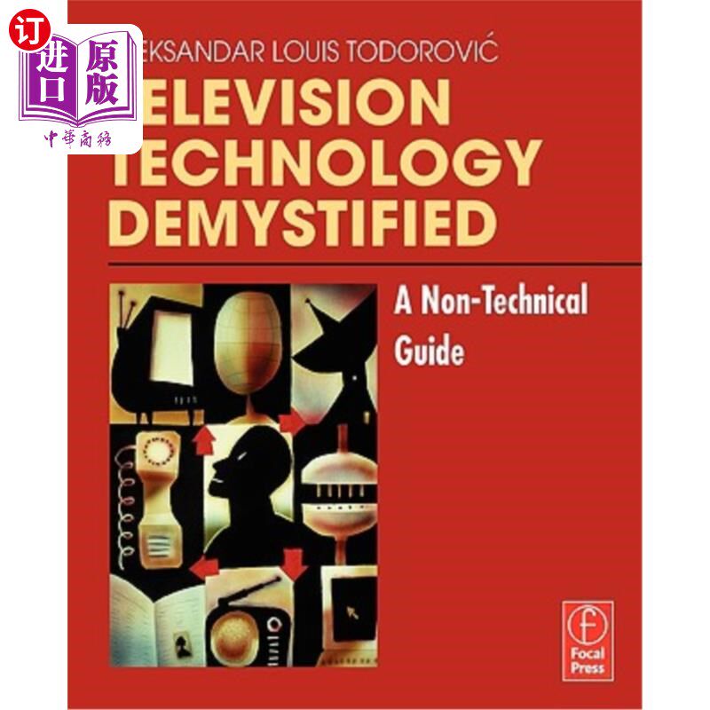 海外直订Television Technology Demystified: A Non-Technical Guide 电视技术:非技术指南