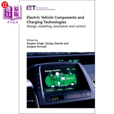海外直订Electric Vehicle Components and Charging Technologies: Design, Modeling, Simulat 电动汽车零部件与充电技术：
