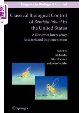 海外直订Classical Biological Control of Bemisia Tabaci in the United States - A Review o