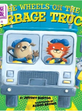 海外直订The Wheels on the Garbage Truck 垃圾车上的轮子