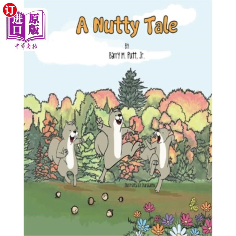 海外直订A Nutty Tale 疯狂的故事