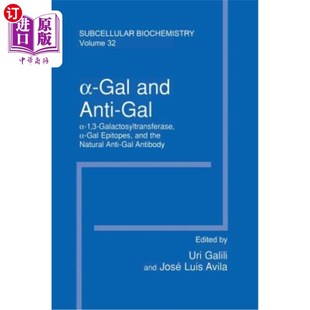 Anti Galactosyltransferase and α1 Gal和Anti 海外直订医药图书α Epitopes Gal