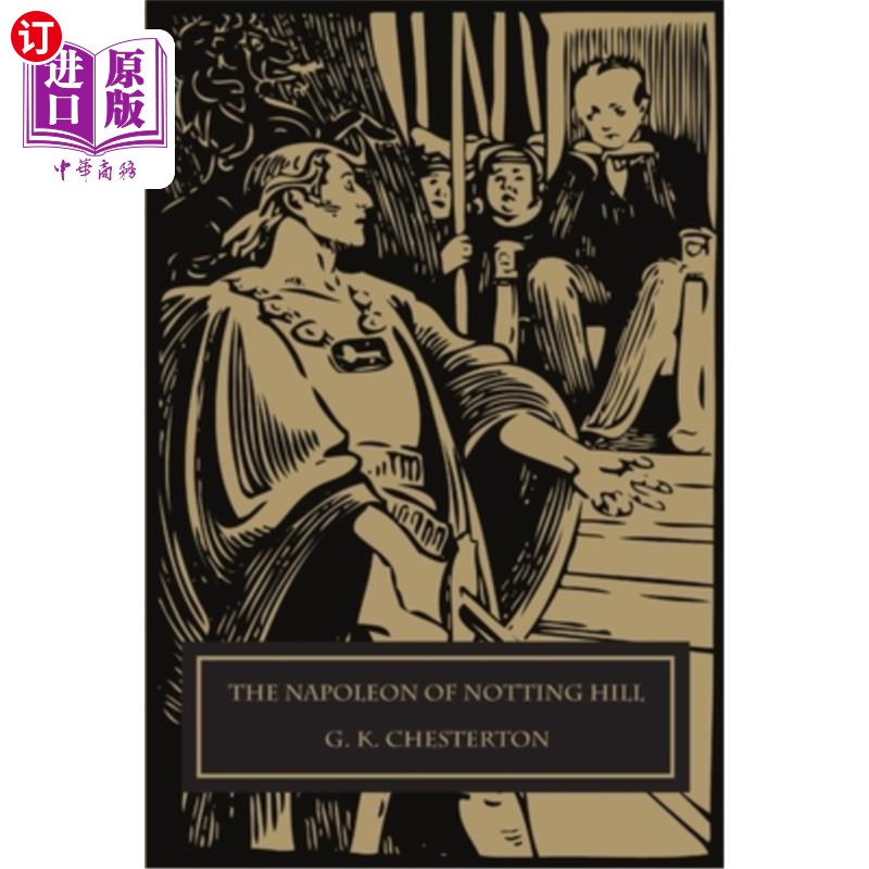 海外直订The Napoleon of Notting Hill 诺丁山的拿破仑