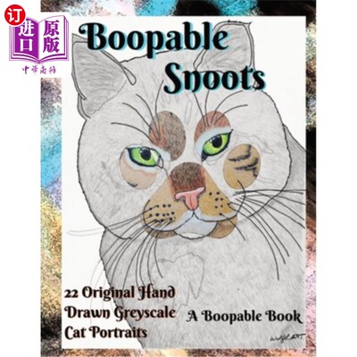 海外直订B00pable Sn00ts: Greyscale Cats: 22 Original hand drawn shaded portraits of cats b00able Sn