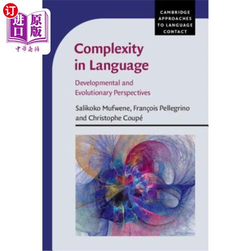 海外直订Complexity in Language: Developmental and Evolutionary Perspectives 语言的复杂性:发展和进化的观点