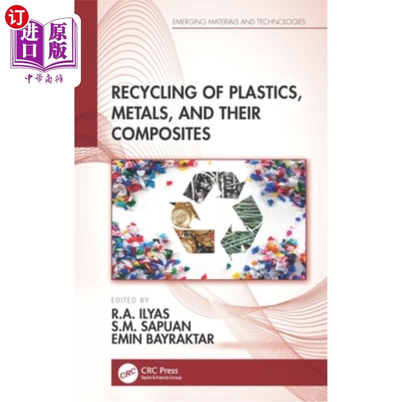 海外直订Recycling of Plastics, Metals, and Their Composites 塑料、金属及其复合材料的回收