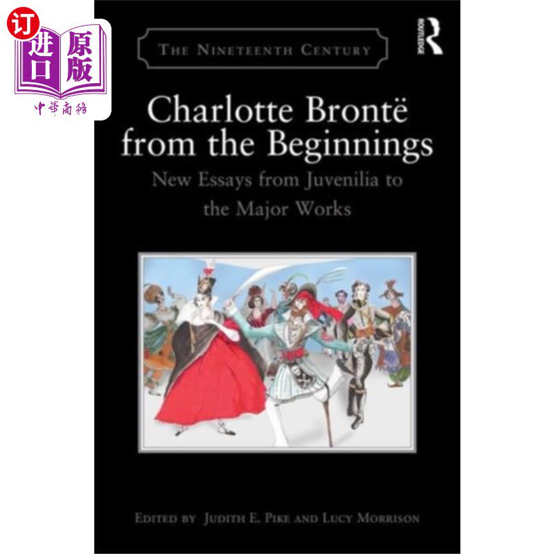 海外直订Charlotte Bronte from the Beginnings 《开端》中的夏洛蒂·勃朗特