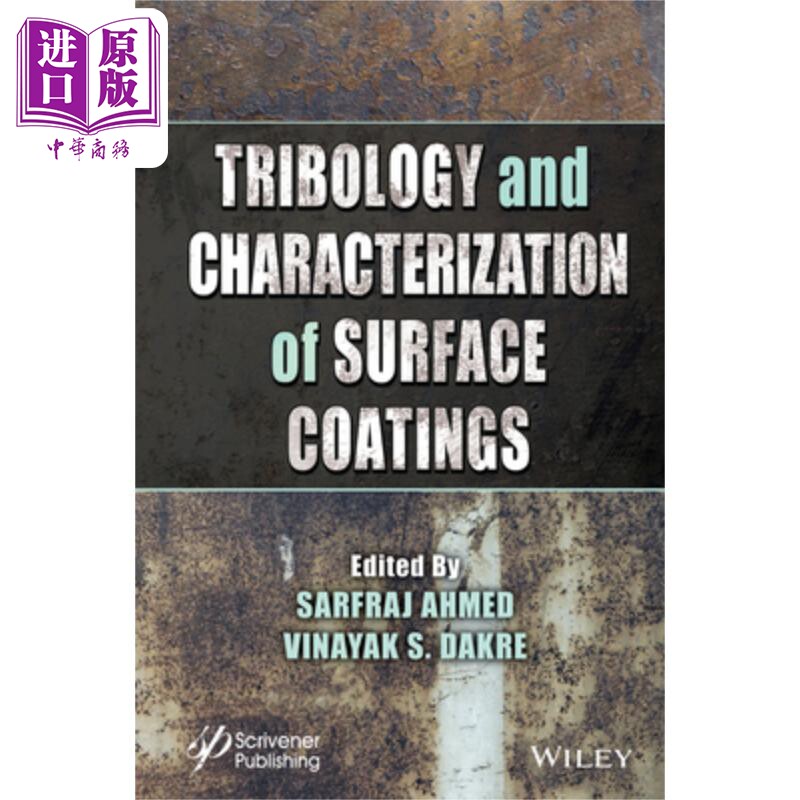 现货 表面涂层的摩擦与表征 Tribology And Characterization Of Surface Coatings Sarfraj Ahmed 英文原版 中商原版