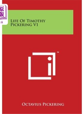 海外直订Life of Timothy Pickering V1 蒂莫西·皮克林的一生V1