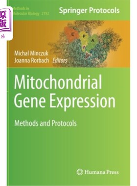 海外直订医药图书Mitochondrial Gene Expression: Methods and Protocols 线粒体基因表达:方法和方案