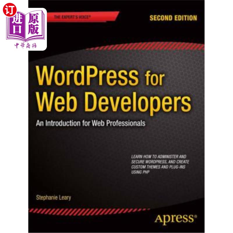 海外直订Wordpress for Web Developers: An Introduction for Web Professionals 面向开发者的Wordpress：面向专业