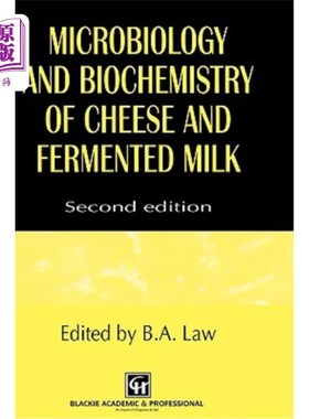 海外直订Microbiology and Biochemistry of Cheese and Fermented Milk 奶酪和发酵乳的微生物学和生物化学