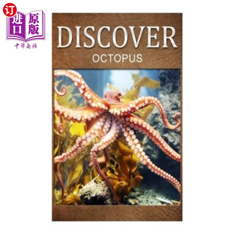 海外直订Octopus - Discover: Early Reader's Wildlife Photography Book 章鱼-发现：早期读者野生动物摄影书籍