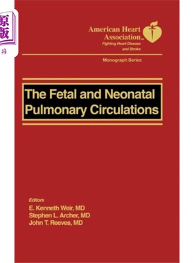 海外直订医药图书Fetal and Neonatal Pulmonary Circulation 胎儿和新生儿肺循环