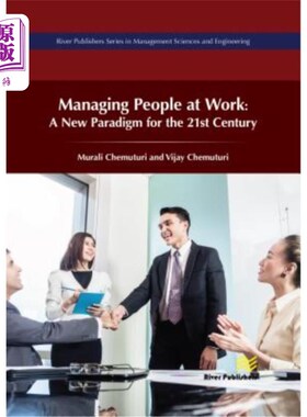 海外直订Managing of People at Work: A New Paradigm for the 21st Century 《工作人员管理:21世纪的新范式》