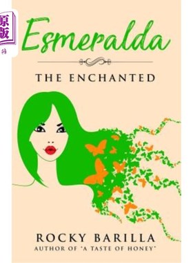 海外直订Esmeralda - The Enchanted: from the author of 
