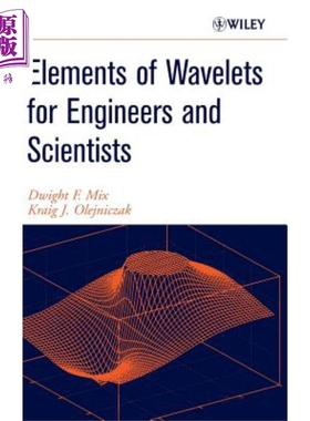 工程师和科学家用子波原理 Elements Of Wavelets For Engineers And Scientists Dwight Mix 英文原版 中商原版