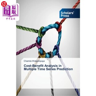 海外直订Cost-Benefit Analysis in Multiple Time Series Prediction 多时间序列预测中的成本效益分析
