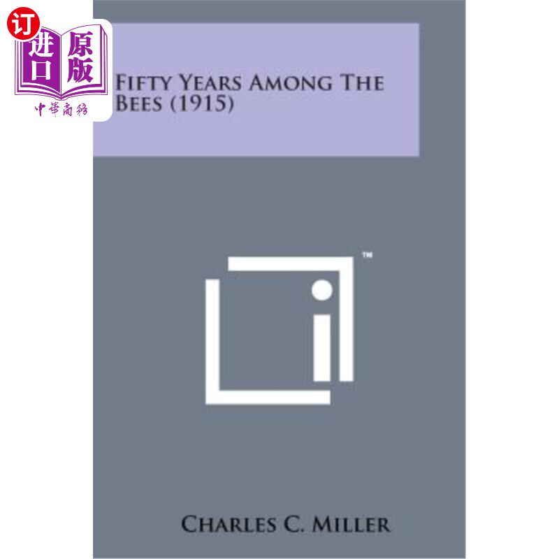 海外直订Fifty Years Among the Bees (1915) 蜜蜂五十年（1915年）