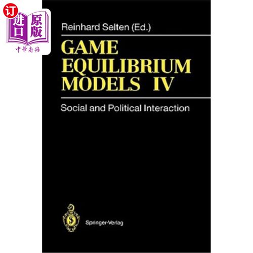 海外直订Game Equilibrium Models IV: Social and Political Interaction 博弈均衡模型四：社会政治互动