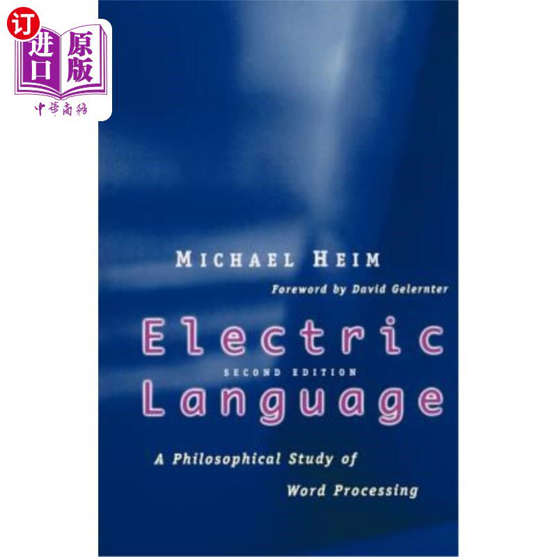 海外直订Electric Language: A Philosophical Study of Word Processing; Second Edition 电子语言：文字处理的哲学研究；