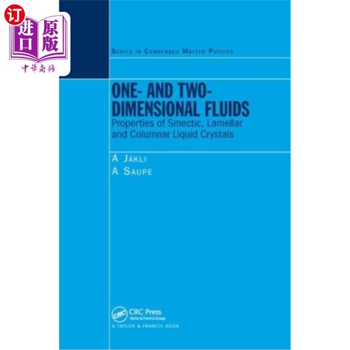 海外直订One- And Two-Dimensional Fluids: Properties of Smectic, Lamellar and Columnar Li 一维和二维流体：近晶、层状