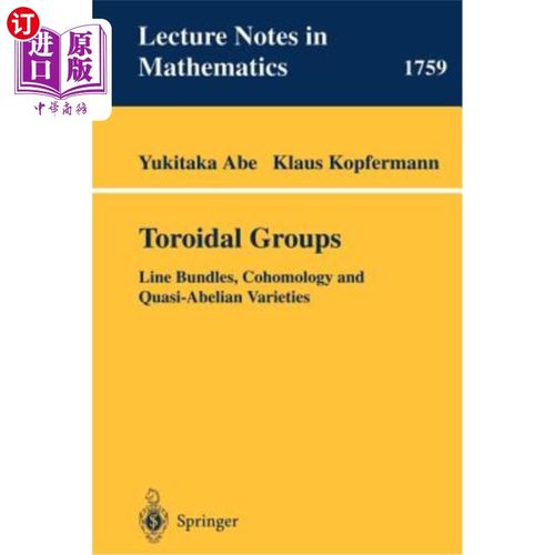 海外直订Toroidal Groups: Line Bundles, Cohomology and Quasi-Abelian Varieties 环面群:线束、上同调和拟阿贝尔变种