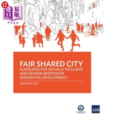 海外直订Fair Shared City: Guidelines for Socially Inclusive and Gender-Responsive Reside 公平共享城市:社会包容和促