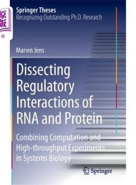 海外直订Dissecting Regulatory Interactions of RNA and Protein: Combining Computation and 剖析RNA和蛋白质的调节相互
