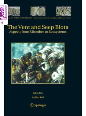 海外直订The Vent and Seep Biota: Aspects from Microbes to Ecosystems 喷口和渗漏生物群:从微生物到生态系统