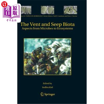 海外直订The Vent and Seep Biota: Aspects from Microbes to Ecosystems 喷口和渗漏生物群:从微生物到生态系统