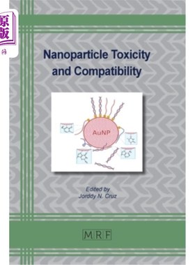 海外直订Nanoparticle Toxicity and Compatibility 纳米颗粒的毒性和相容性