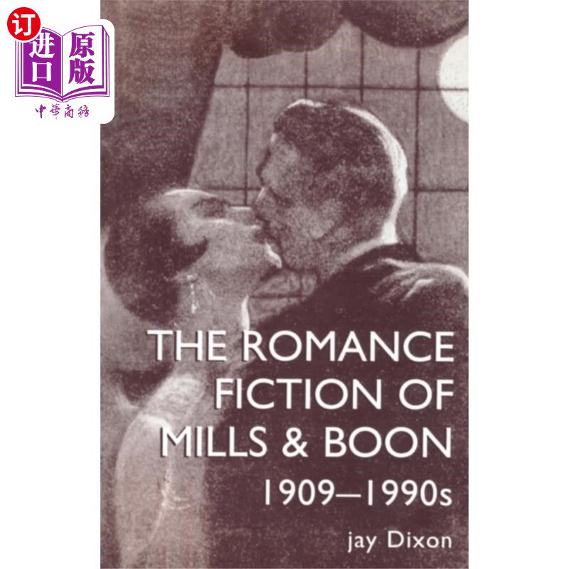 海外直订Romantic Fiction Of Mills & Boon, 1909-1995 《米尔斯和布恩的浪漫小说》，1909-1995