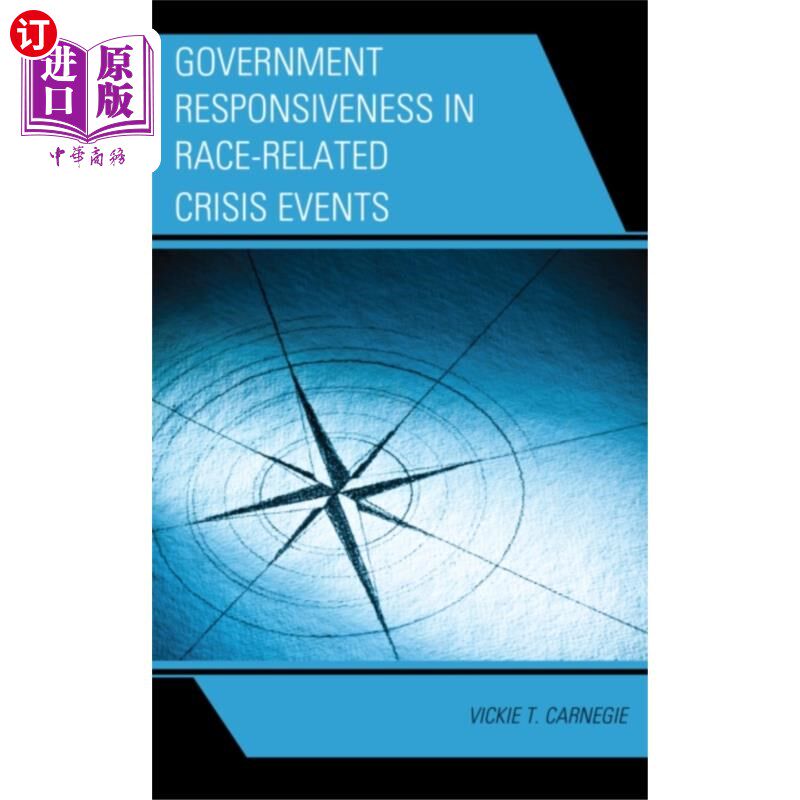 海外直订Government Responsiveness in Race-Related Crisis... 政府在种族相关危机事件中的反应