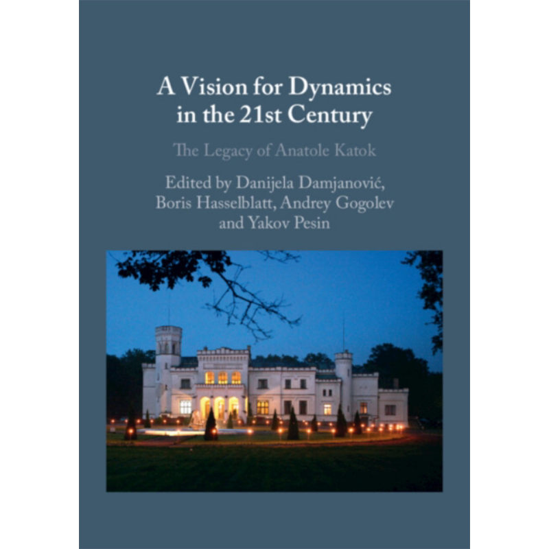 21 世纪动力学愿景 阿纳托尔卡托克的遗产 英文原版 A Vision for Dynamics in the 21 Century Danijela【中商原版】