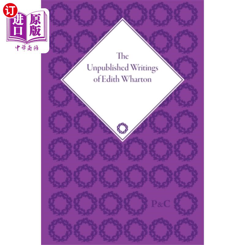 海外直订Unpublished Writings of Edith Wharton 伊迪丝·沃顿未发表的作品