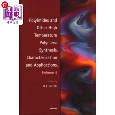 海外直订Polyimides and Other High Temperature Polymers: Synthesis, Characterization and  聚酰亚胺和其他高温聚合物：