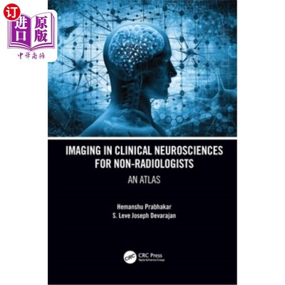 海外直订医药图书Imaging in Clinical Neurosciences for Non-Radiologists: An Atlas 非放射科医师的临床神经科学成像:地
