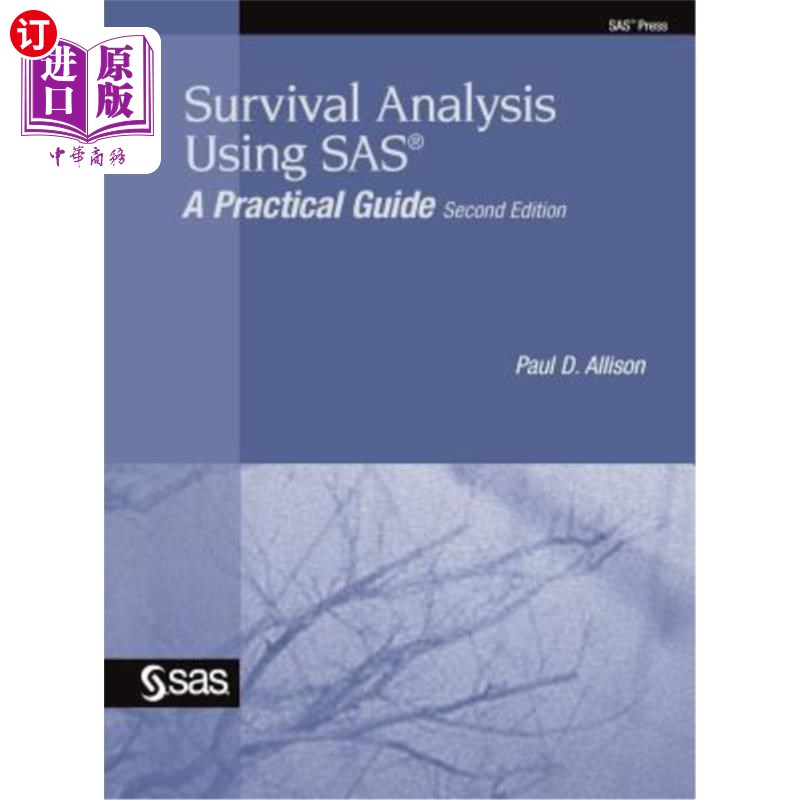海外直订Survival Analysis Using SAS: A Practical Guide, Second Edition 使用SAS进行生存分析:实用指南,第二版