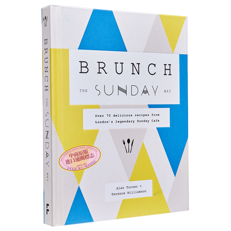 周日吃早午餐的方式 来自伦敦传奇周日咖啡馆 Brunch the Sunday Way 英文原版 Alan Turner 食谱 美食 烹饪【中商原版】